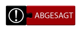 abgesagt